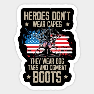 Hero Don't Wear Capes They Wear Dog Tags And Combat Boots Sticker